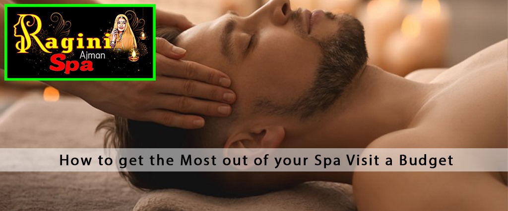 How to get the Most out of your Spa Visit a Budget