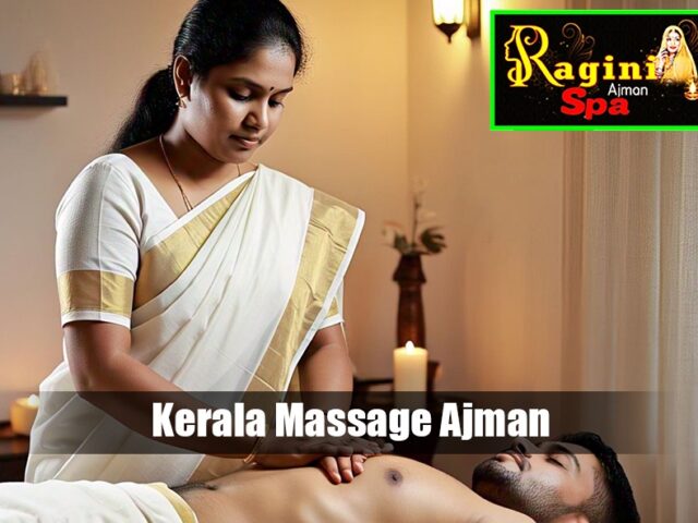Top Rated Spa in Ajman for Kerala Massage